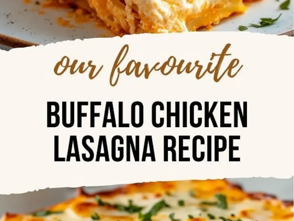 favourite BUFFALO CHICKEN LASAGNA RECIPE, freshly made and ready to serve