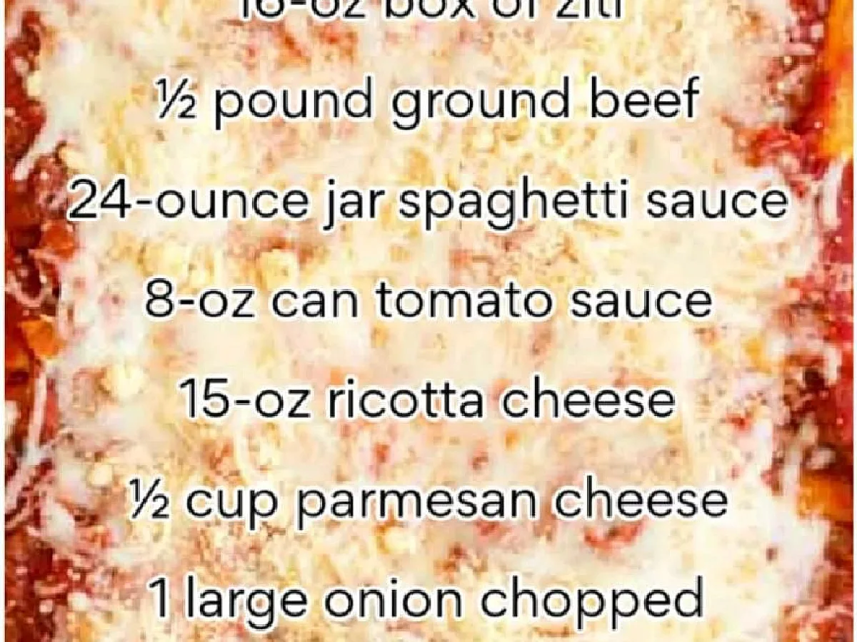 OLD TAC LONED BAKED ZITI INGREDIENTS 16-oz box of ziti ½ pound, freshly made and ready to serve